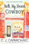 [Love at the Chocolate Shop 01] • Melt My Heart, Cowboy